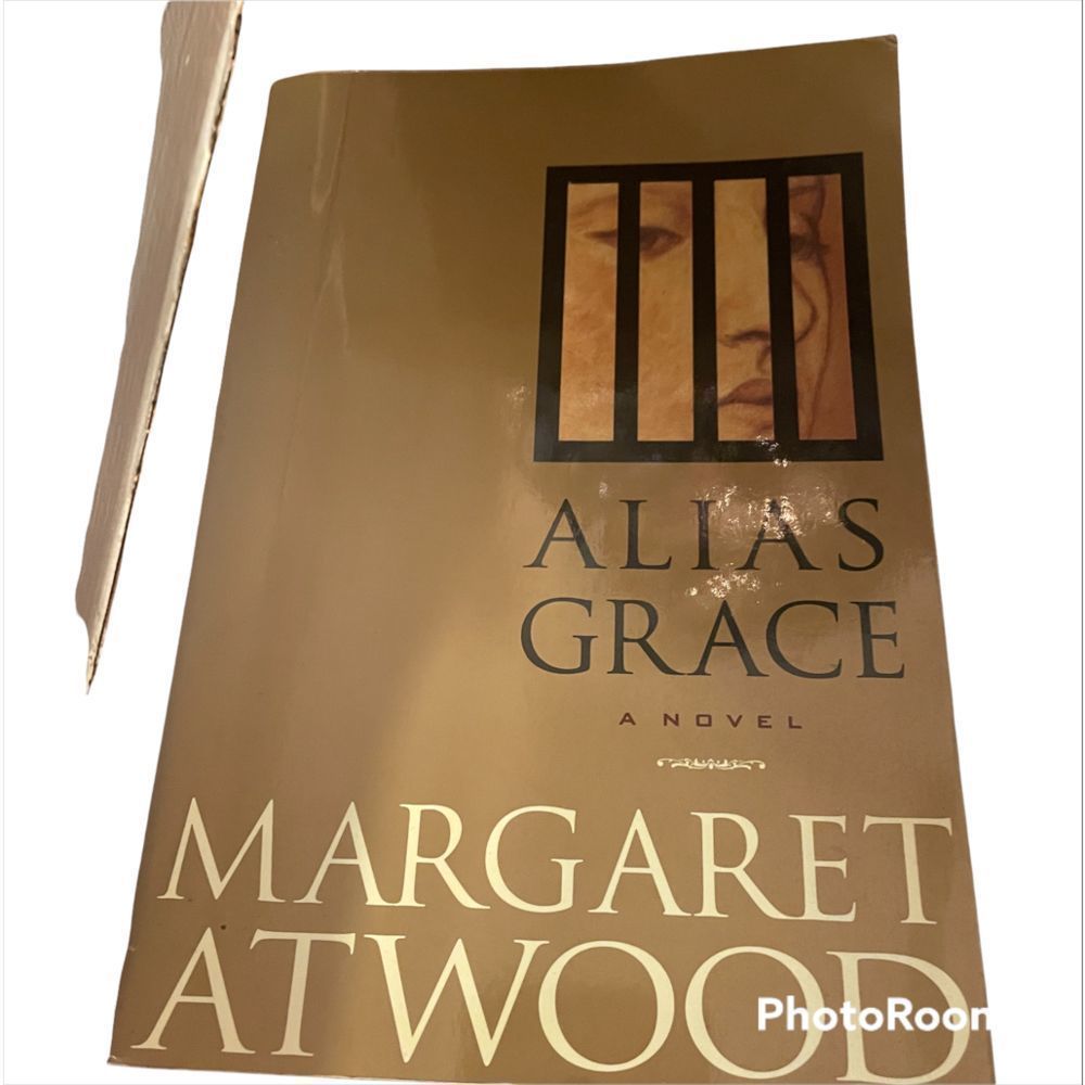 Alias Grace by Margaret Atwood